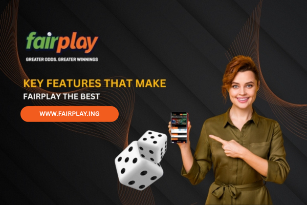 Key Features That Make Fairplay the Best